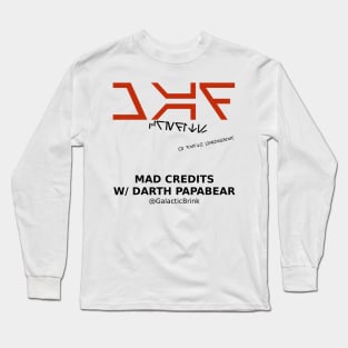 Mad Credits with Darth PapaBear Long Sleeve T-Shirt